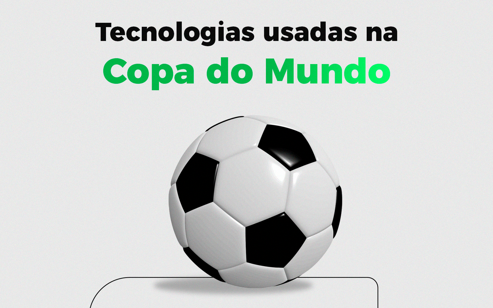 Tecnologias da Copa do Mundo